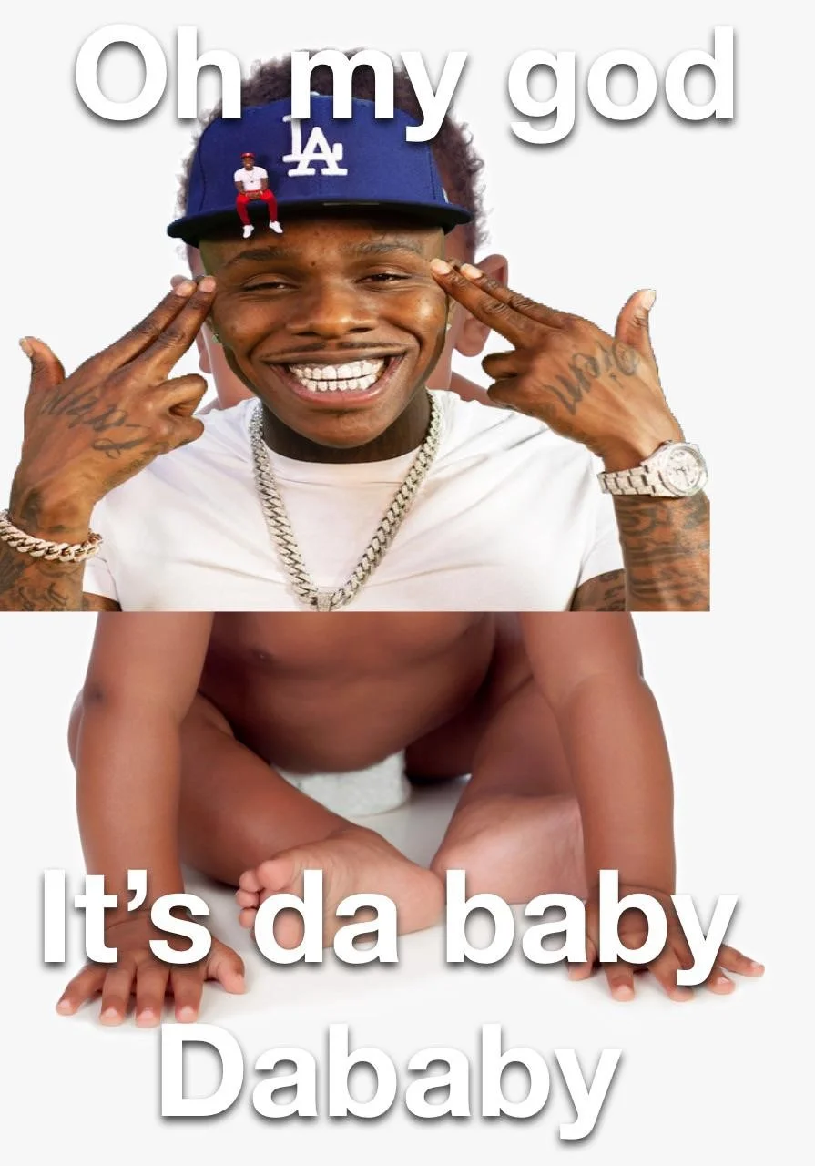 DaBaby with signature catchphrases text overlay.