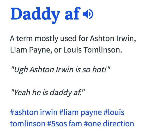 A slang dictionary entry defining 'Daddy af' as a term used by fans of boy band members like Ashton Irwin and Liam Payne.