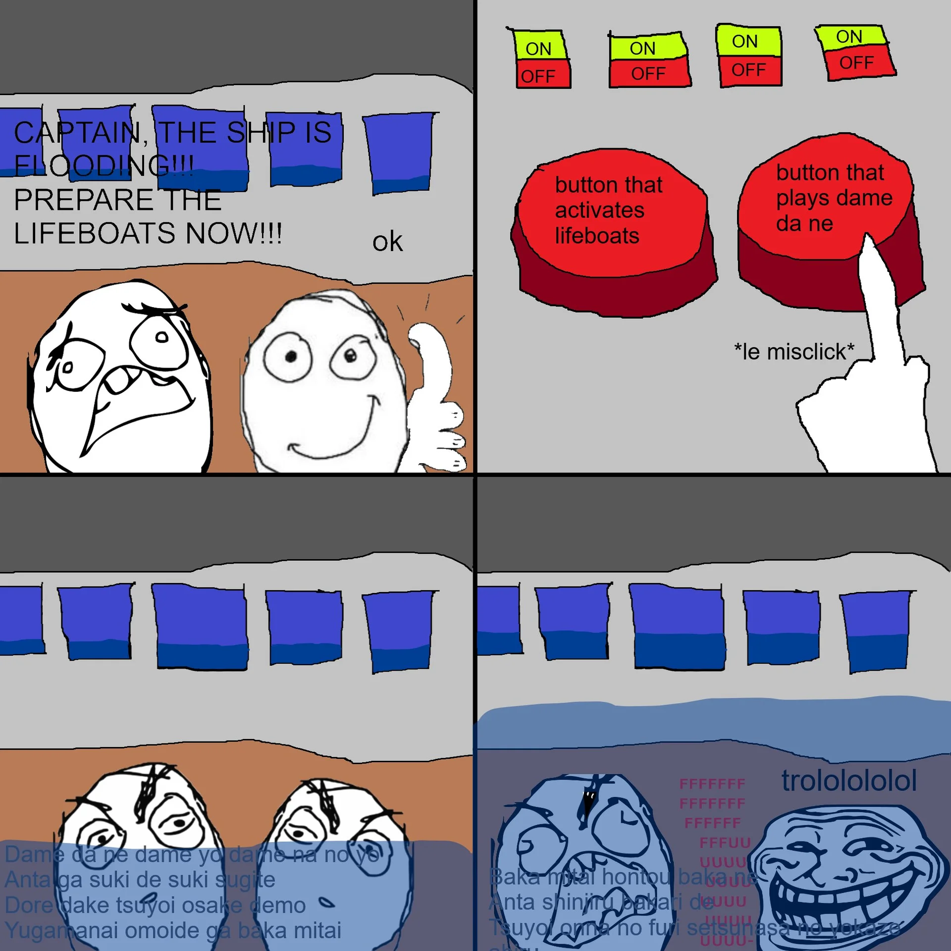 A rage-comic style joke in which a captain misclicks and plays Dame Da Ne instead of launching the lifeboats, with the song's lyrics appearing as the ship sinks.