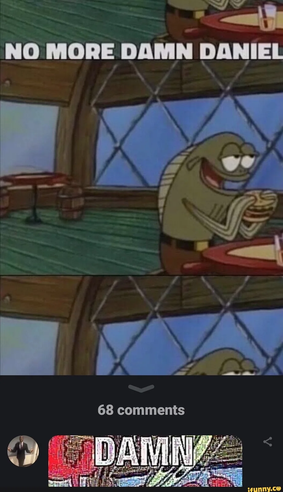 Squidward rejecting the Damn Daniel meme.