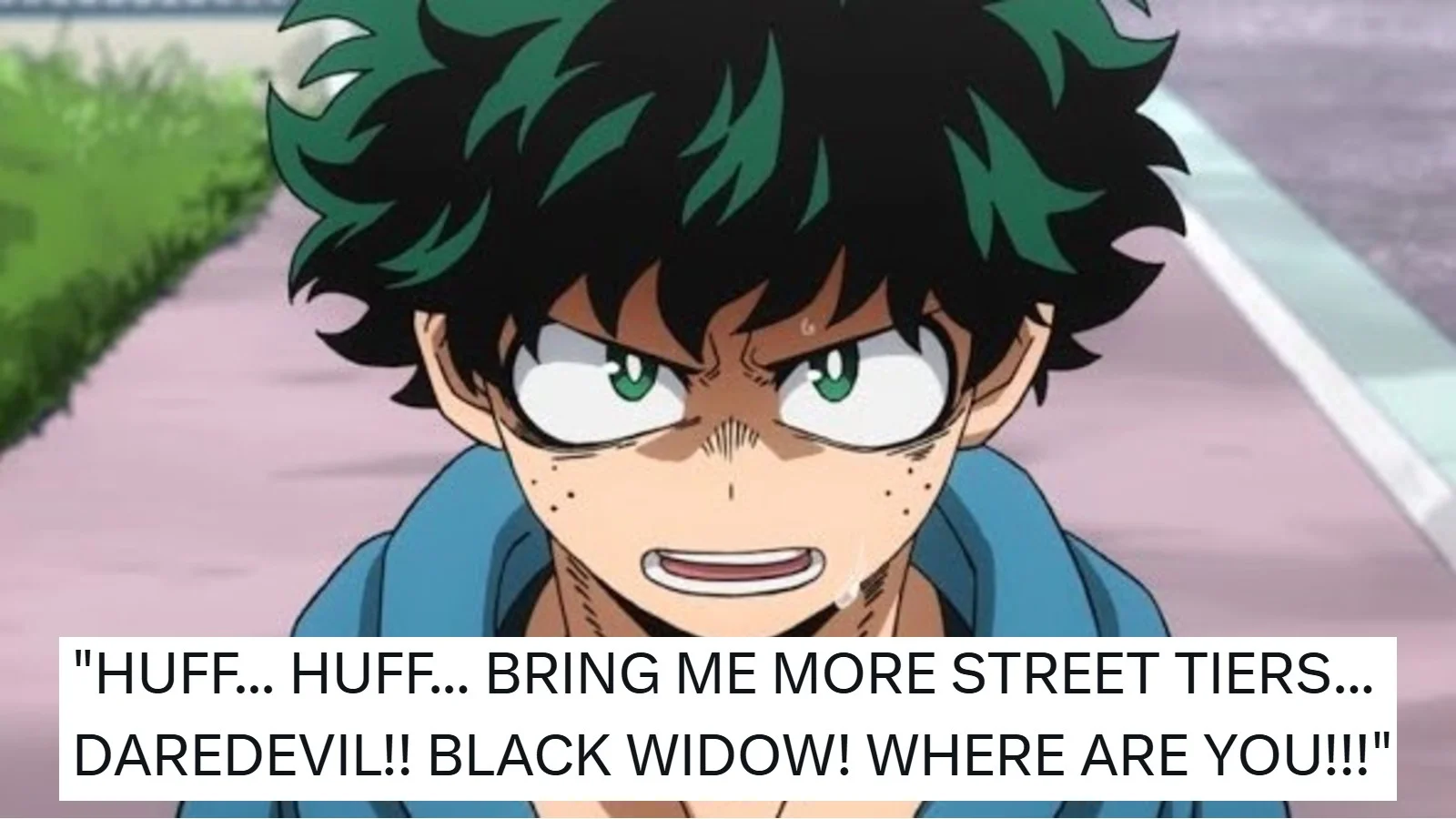 The original "Bring Me More Street Tiers" meme image showing Deku demanding more opponents.