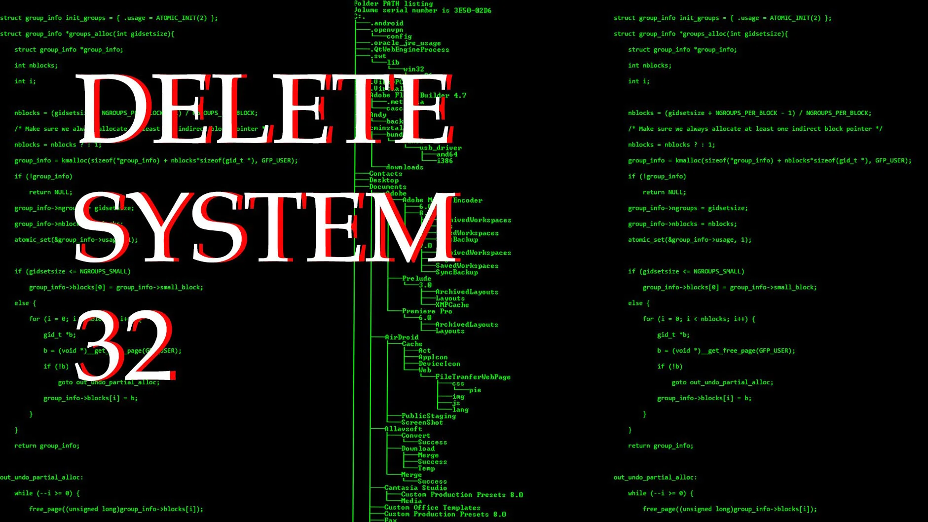 The 'Delete System32' meme banner, styled with red-and-white text over a hacker-aesthetic backdrop of source code and Windows folder paths.