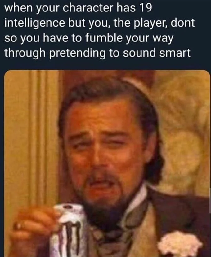RPG humor meme about faking intelligence in games.