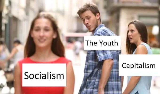 Political meme about youth attracted to socialism.