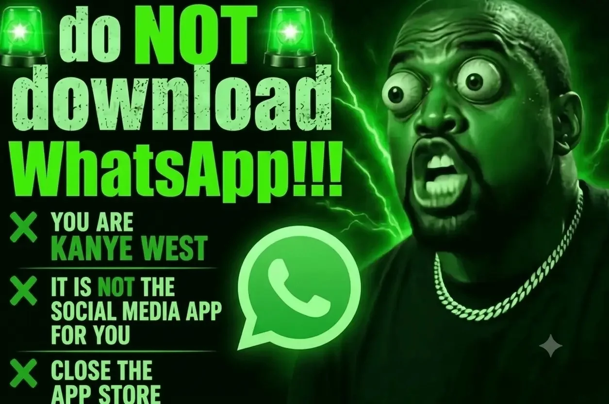 A WhatsApp-themed variation returning to Kanye West, with green color grading matching the messaging app's branding.