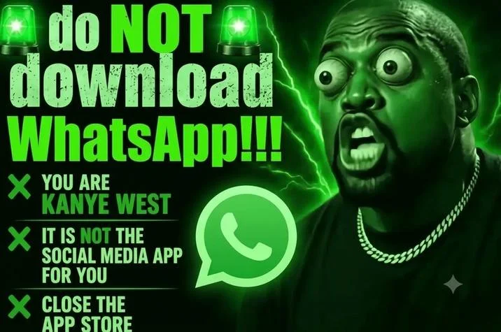 A WhatsApp-themed variation returning to Kanye West, with green color grading matching the messaging app's branding.