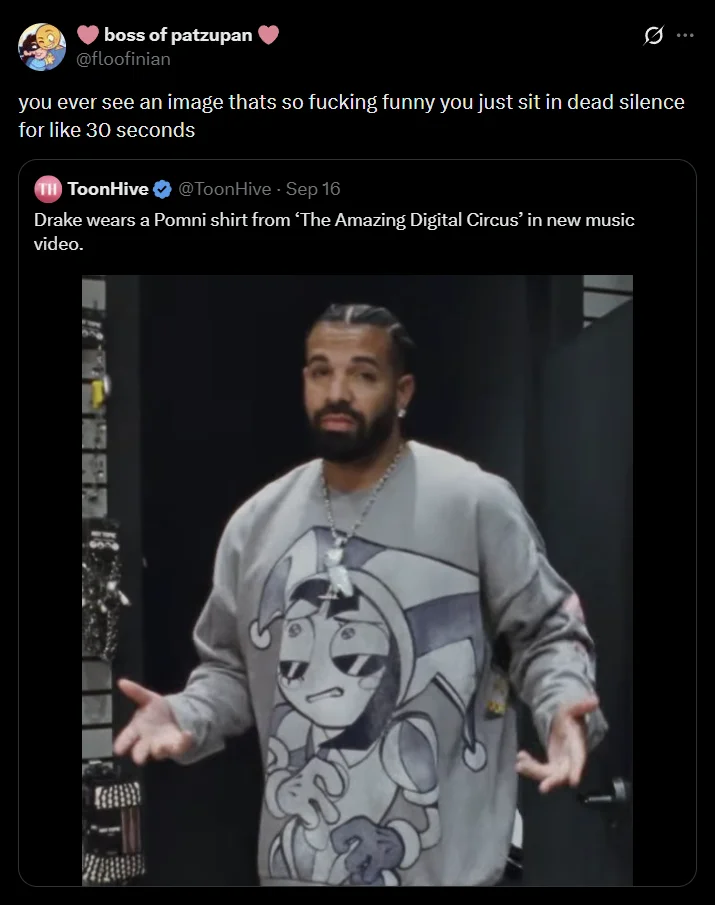ToonHive's viral post announcing Drake's Pomni sweatshirt appearance, one of the main tweets to popularize the meme.