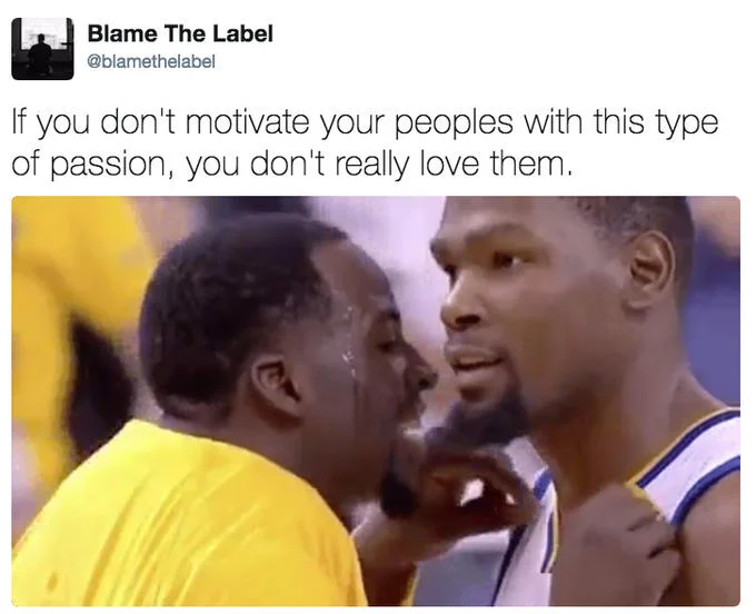 A tweet reframing Draymond's intense expression as the correct level of passion for motivating the people you love.