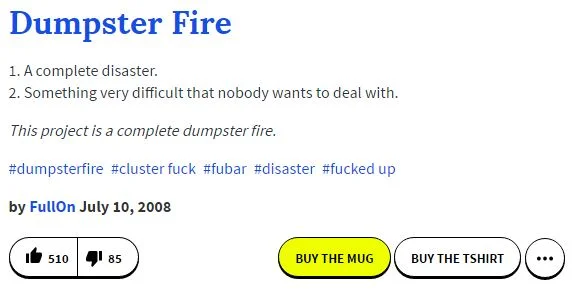 Dumpster Fire
