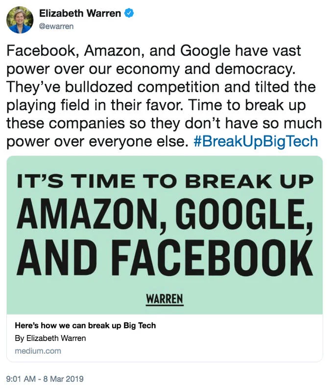 Elizabeth Warren's viral #BreakUpBigTech tweet from March 2019 announcing her plan to dismantle major tech monopolies.