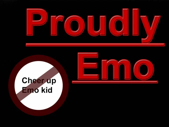 A 'Proudly Emo' graphic pushing back against the common 'cheer up, emo kid' taunt directed at the subculture.