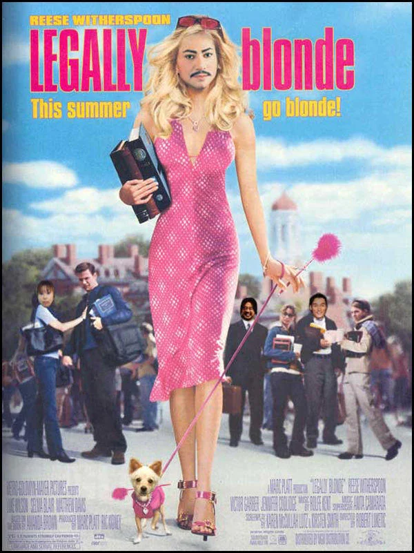 A face-swapped parody of the Legally Blonde poster, replacing Reese Witherspoon's face with a mustached man's.