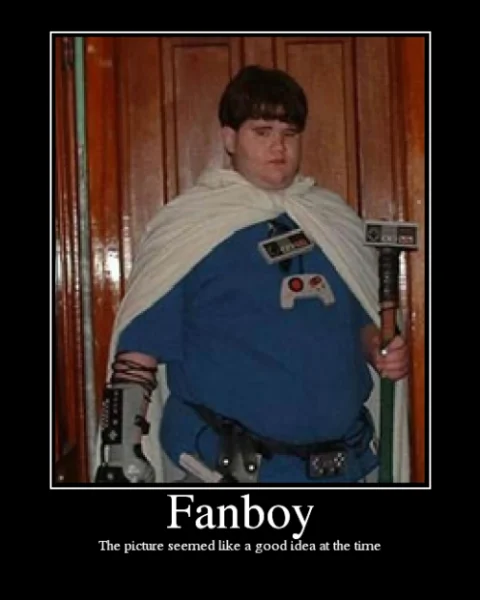 A classic demotivational poster mocking fanboy cosplay culture.