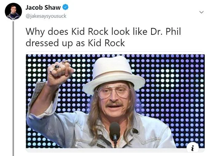 The viral tweet that inspired the Dr. Phil / Kid Rock variant of the 'Felt Cute, Might Delete Later' meme.