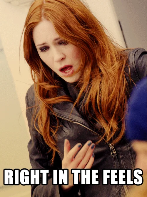 Karen Gillan's Amy Pond delivering an iconic 'Right in the feels' reaction GIF from Doctor Who.