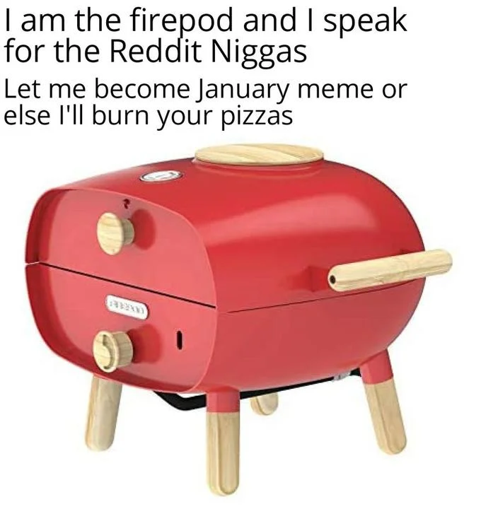 A meme casting the FirePod as a self-appointed spokesperson lobbying to be January's meme.
