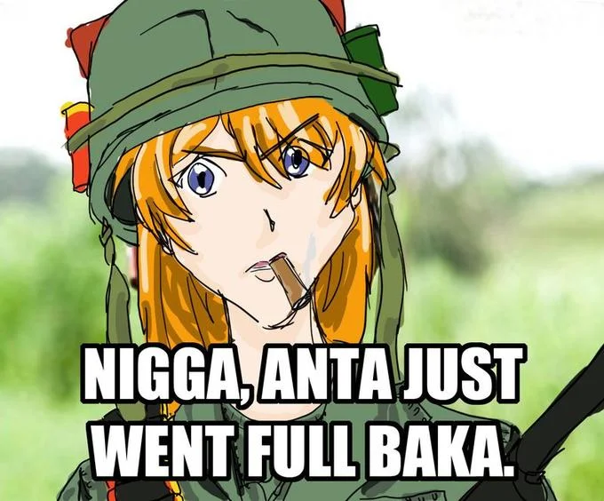 An anime-style parody of the meme, replacing the phrase with Japanese-flavored language ('anta' and 'baka').