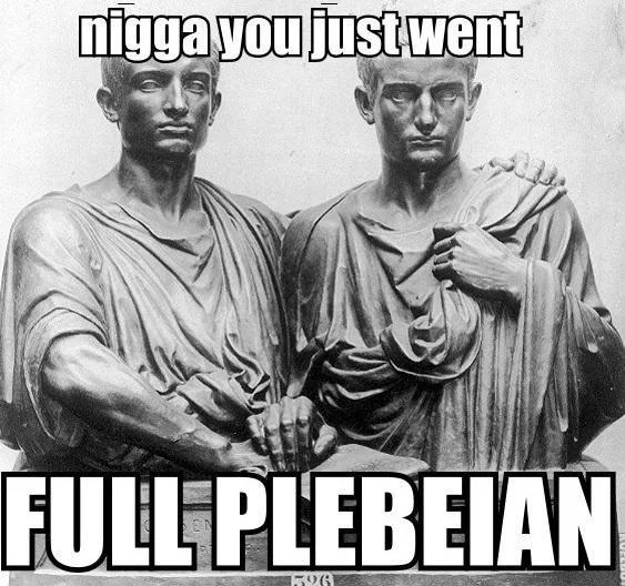 A historical parody variant swapping the punchline for 'full plebeian,' using a Roman statue in place of Kirk Lazarus.