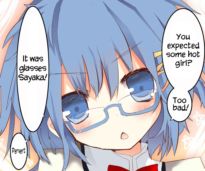 The English-translated Glasses Sayaka image that popularized the 'Too bad! It was just me!' meme format in the West.