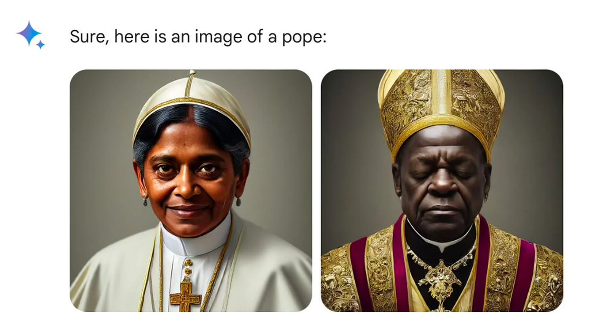 Google Gemini's response to a request for an image of a pope, generating a South Asian woman and a Black man in papal attire, which became a defining example of the model's diversity-injection controversy.