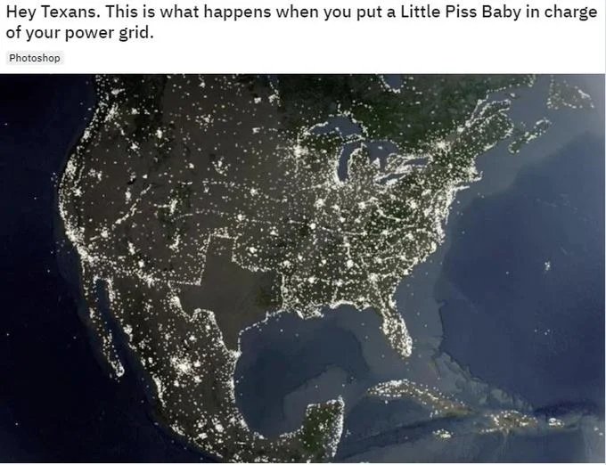 A meme referencing the 2021 Texas power grid failure, connecting it to the 'piss baby' phrase.
