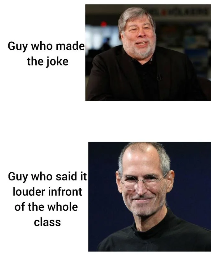 The meme applied to Apple co-founders Wozniak and Jobs, framing their partnership as the classic joke-thief dynamic.