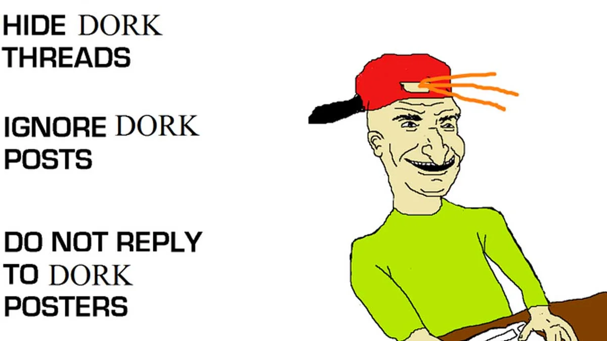 The sanitized 'Dork' variant of the 'Hide X Threads, Ignore X Posts, Do Not Reply to X Posters' meme template.