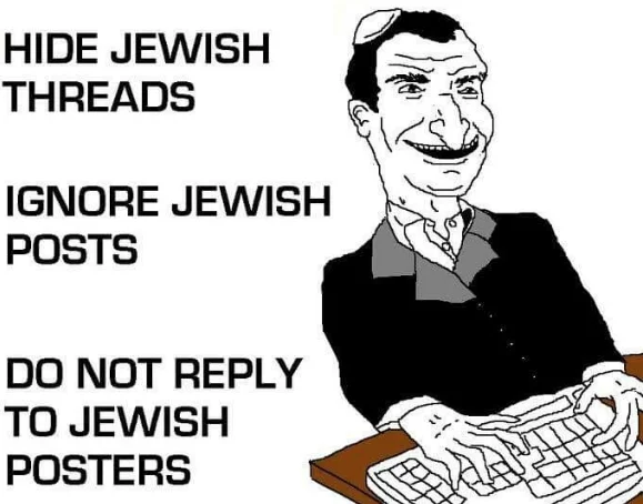 The original antisemitic template that spawned the widely-remixed 'Hide X Threads' format.