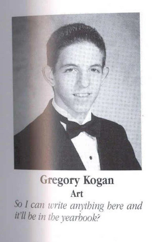 Gregory Kogan's meta senior quote poking fun at the yearbook quote tradition itself.