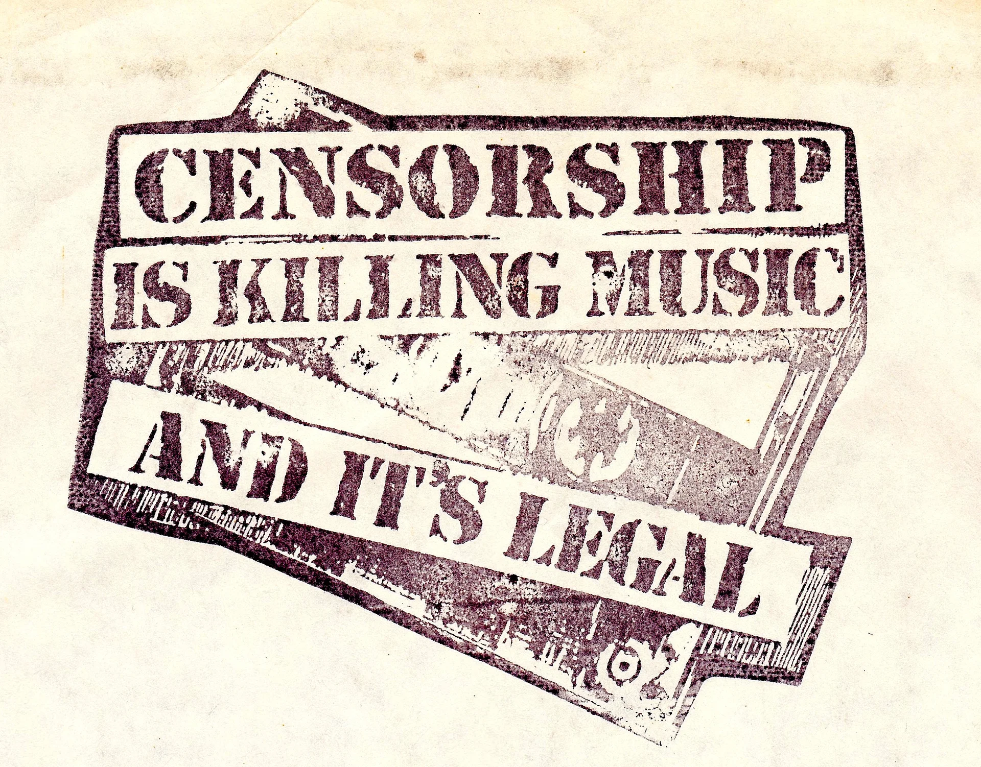A stamped protest print reworking the slogan to indict censorship as the real threat to music.