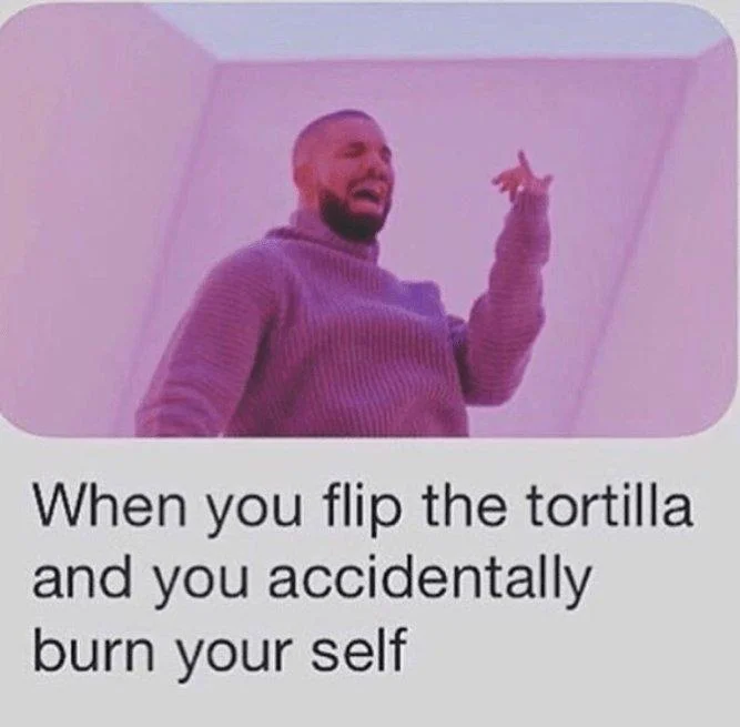 A reaction meme reusing the Drake pointing screenshot from Hotline Bling with a humorous kitchen mishap caption.