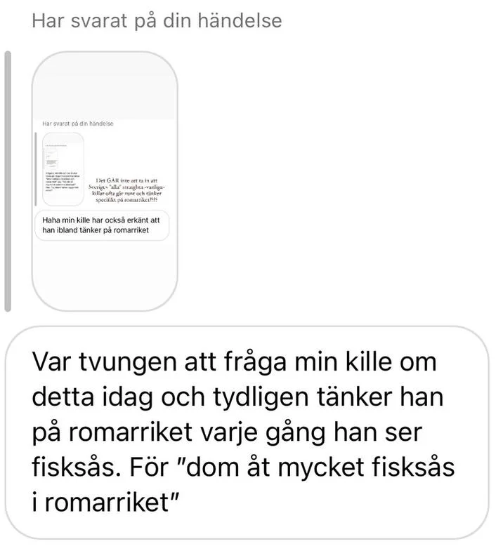 A Swedish Instagram reply reveals a boyfriend's unusual Roman-Empire trigger — fish sauce (garum) — extending the trend with a culinary twist.