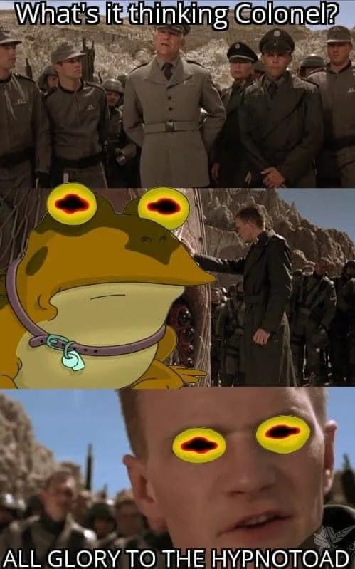 A crossover meme combining Starship Troopers imagery with Hypnotoad's iconic hypnotic eyes.