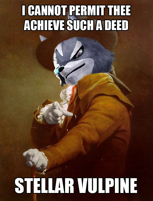 The Archaic Rap / Joseph Ducreux template mashes up with Star Fox to give Wolf O'Donnell a period-appropriate warning.