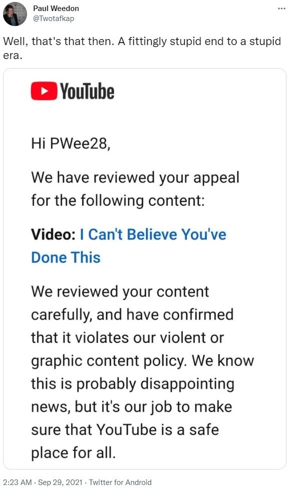 Paul Weedon reacts to YouTube upholding the removal of his iconic video on appeal (Sept 29, 2021).