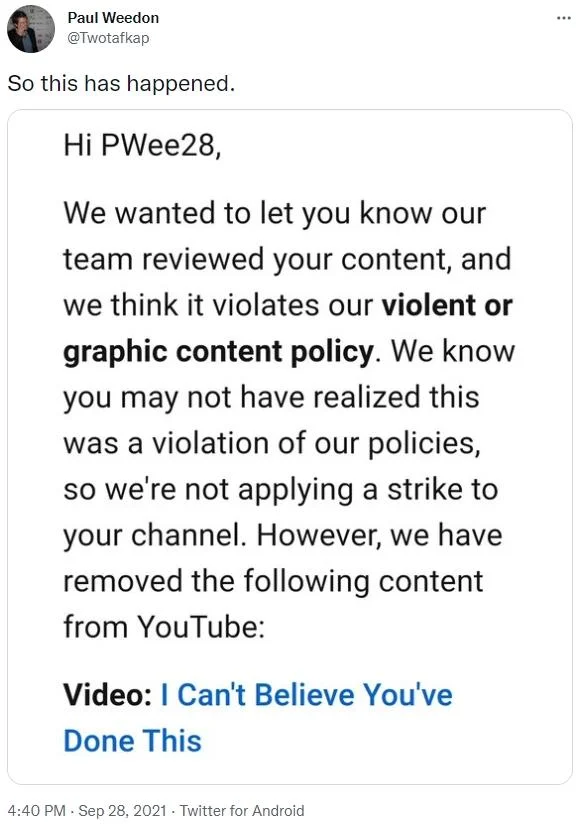 Paul Weedon shares YouTube's notice that his original 'I Can't Believe You've Done This' upload was taken down (Sept 28, 2021).