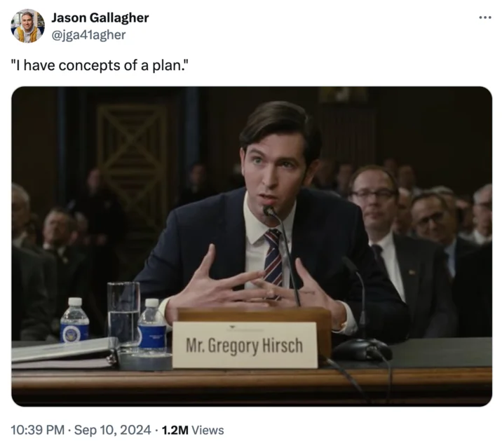 Succession fans note that Greg Hirsch's flustered testimony perfectly captures 'concepts of a plan' energy.