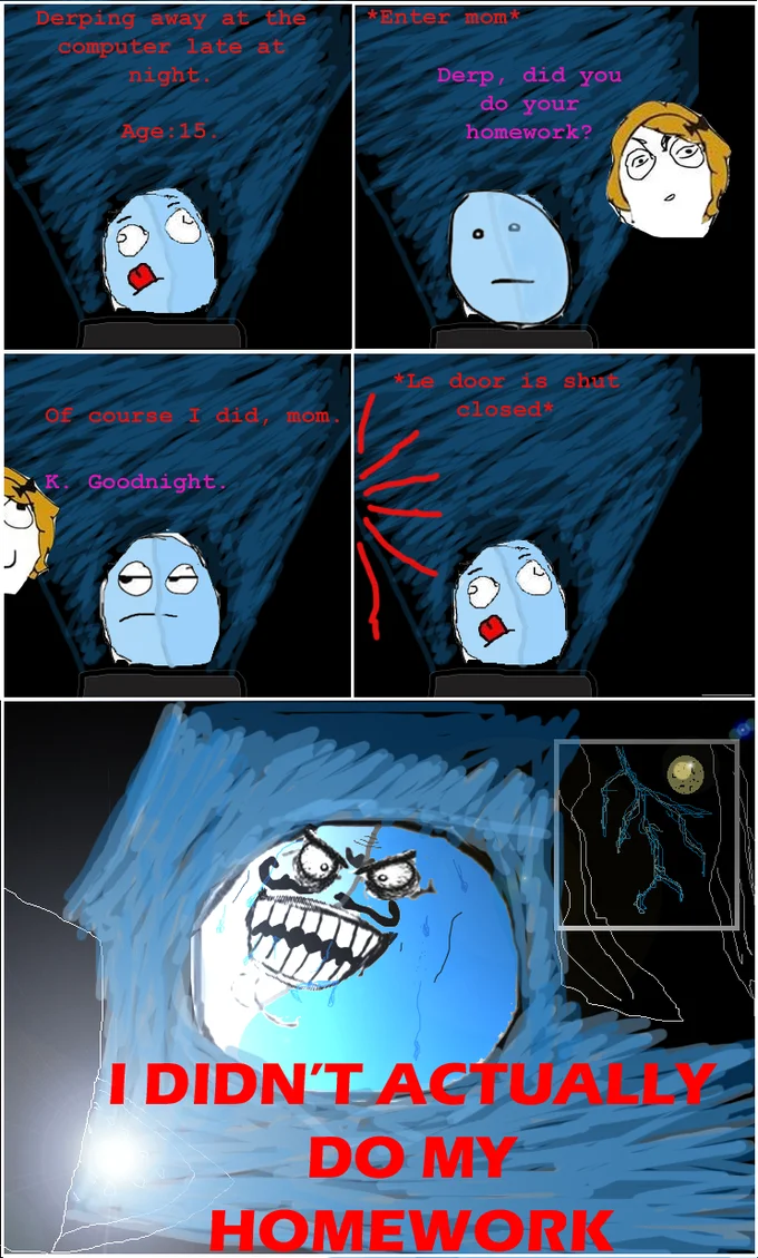 A rage comic using the 'I Lied' punchline to reveal a teen never actually did his homework.