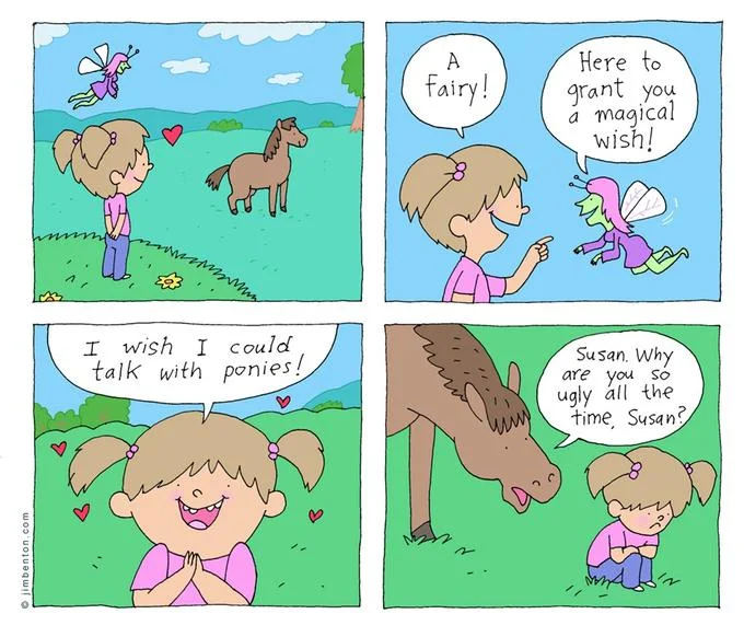 The iconic final panel of Jim Benton's comic that spawned the 'I wish I could talk to ponies' meme.