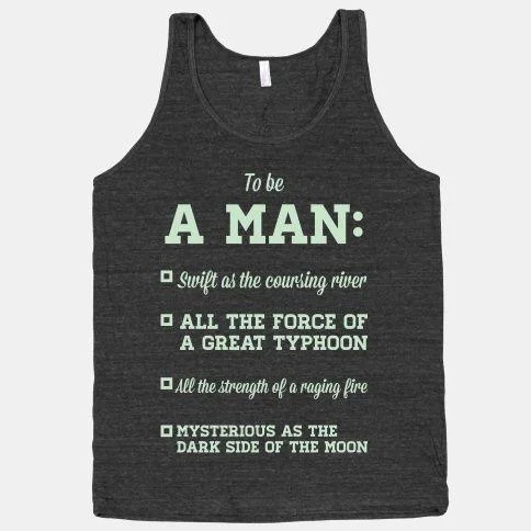 Merchandise tank top listing the song's iconic four attributes of manhood as a checklist.