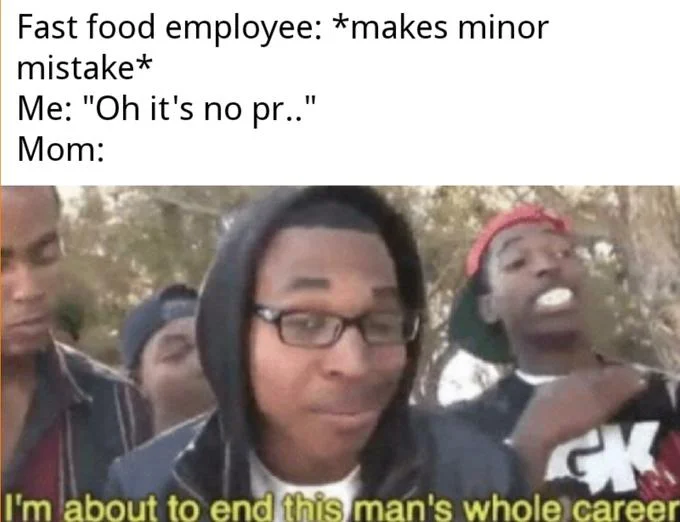 A relatable-family variation about a parent overreacting to a fast food worker's small mistake.