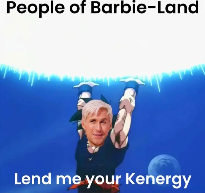 A viral meme mashup of Ken and Goku's Spirit Bomb, requesting 'Kenergy' from the people of Barbie-Land.