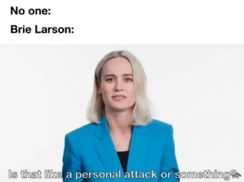 Common meme reaction to unprompted statements.