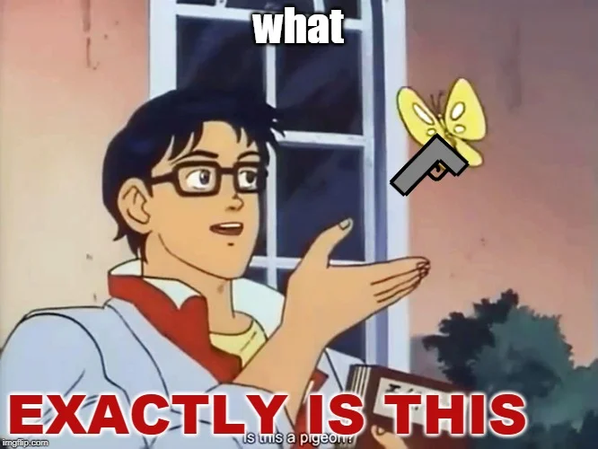 Dramatic red text butterfly absurdity.