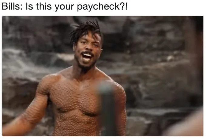 Financial humor about bills and paychecks.