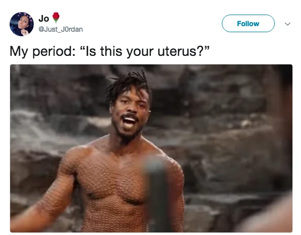Menstrual humor adaptation.