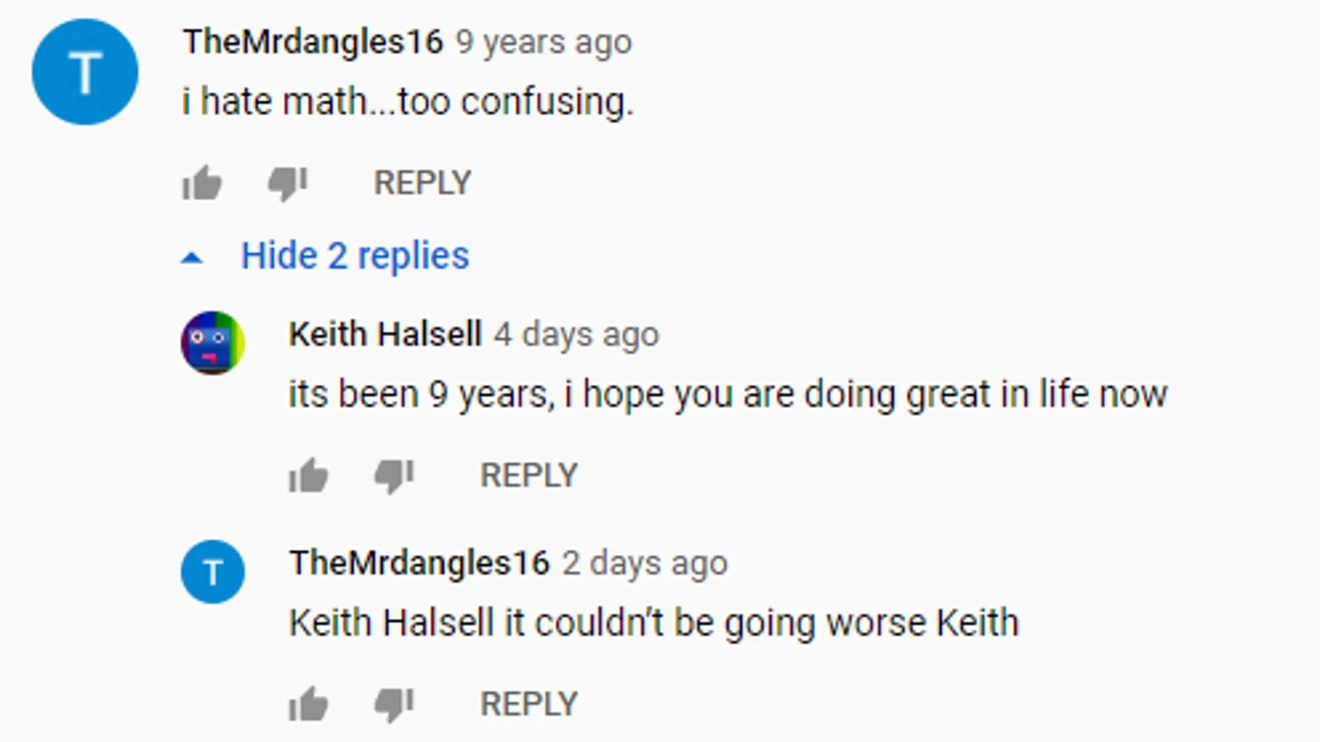 The original YouTube comment thread that spawned the 'it couldn't be going worse Keith' meme.
