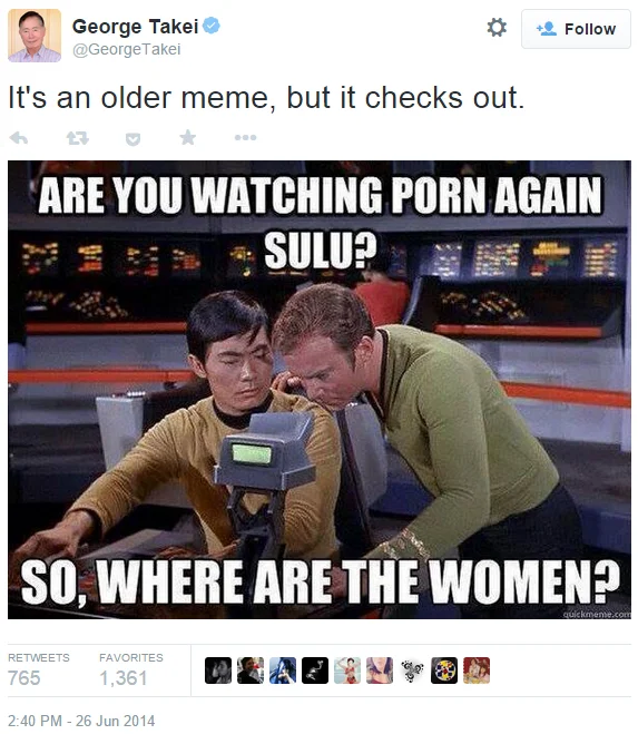 George Takei's 2014 tweet showcasing a vintage Star Trek image macro, captioned with the phrase 'It's an older meme, but it checks out.'