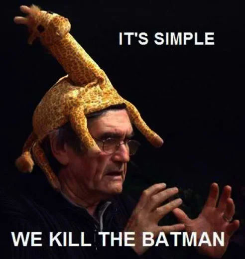 The classic image macro format of the 'It's Simple, We Kill the Batman' meme, pairing a serious gesturing man with the iconic Joker quote.