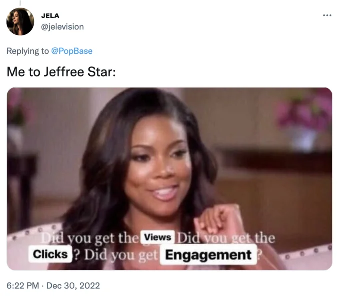 A viral reply implying Jeffree Star's illuminati tweets were a bid for engagement, using the Gabrielle Union reaction template.